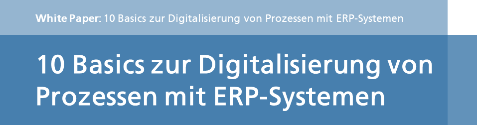 Die 10 Digitalisierungsaspekte für ERP Systeme